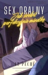 Ebook - Jak zrobić perfekcyjnie minetkę